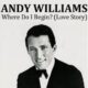 دانلود اهنگ Where Do I Begin از Andy Williams